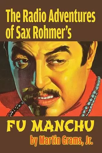 The Radio Adventures Of Sax Rohmer's Fu Manchu cover