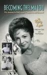 Becoming Thelma Lou - My Journey to Hollywood, Mayberry, and Beyond (hardback) cover