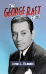 The George Raft Films (hardback) cover