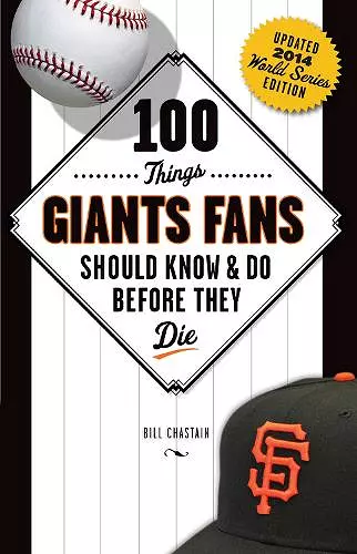 100 Things Giants Fans Should Know & Do Before They Die cover