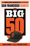 The Big 50: San Francisco Giants cover