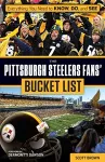 The Pittsburgh Steelers Fans' Bucket List cover