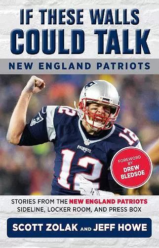 If These Walls Could Talk: New England Patriots cover