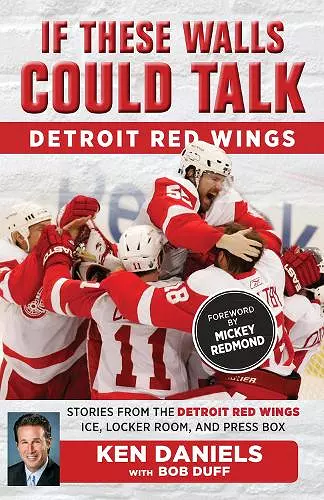If These Walls Could Talk: Detroit Red Wings cover
