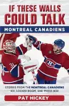 If These Walls Could Talk: Montreal Canadiens cover