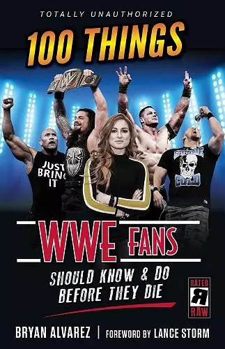 100 Things WWE Fans Should Know & Do Before They Die cover