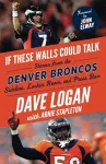 If These Walls Could Talk: Denver Broncos cover
