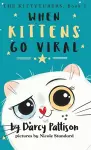 When Kittens Go Viral cover