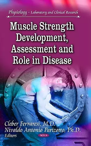 Muscle Strength Development, Assessment & Role in Disease cover