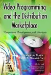 Video Programming & the Distribution Marketplace cover