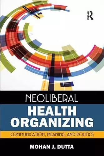 Neoliberal Health Organizing cover