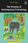 The Promise of Contemporary Primatology cover