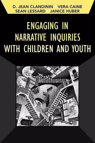 Engaging in Narrative Inquiries with Children and Youth cover