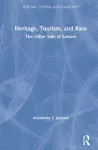 Heritage, Tourism, and Race cover