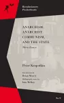 Anarchism, Anarchist Communism, And The State cover