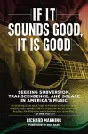 If it Sounds Good, It is Good cover