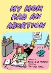 My Mom Had an Abortion cover