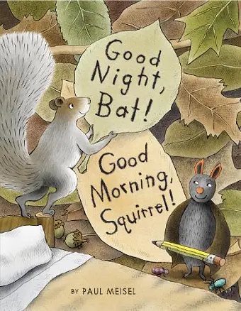 Good Night, Bat! Good Morning, Squirrel! cover