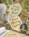 Good Night, Bat! Good Morning, Squirrel! cover