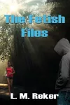 The Fetish Files cover
