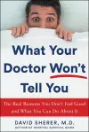 What Your Doctor Won't Tell You cover