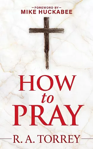 How to Pray and How to Study the Bible for Greatest Profit cover