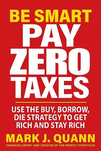 Be Smart and Pay Zero Taxes cover