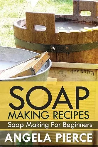 Soap Making Recipes cover