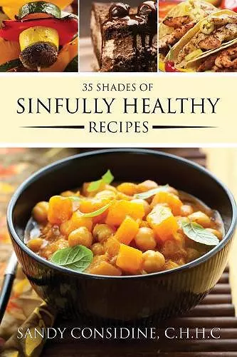 35 Shades of Sinfully Healthy Recipes cover