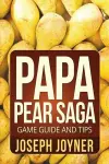 Papa Pear Saga Game Guide and Tips cover