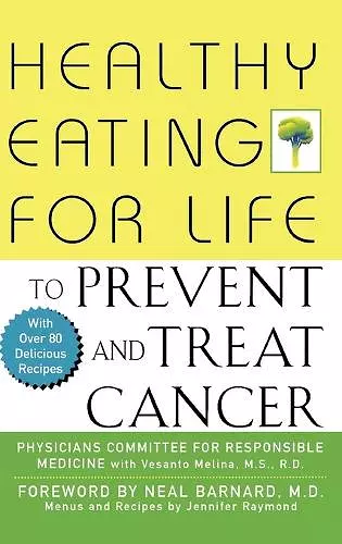 Healthy Eating for Life to Prevent and Treat Cancer cover