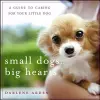 Small Dogs, Big Hearts cover