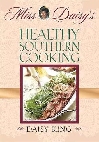 Miss Daisy's Healthy Southern Cooking cover