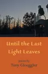 Until the Last Light Leaves cover