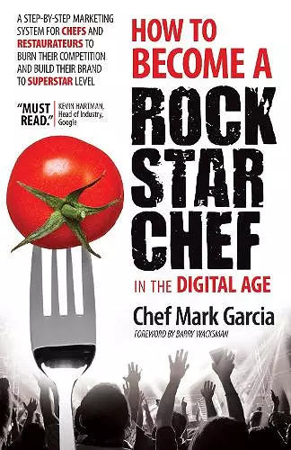 How to Become a Rock Star Chef in the Digital Age cover