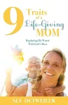 9 Traits of a Life-Giving Mom cover