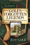 Golf's Forgotten Legends cover