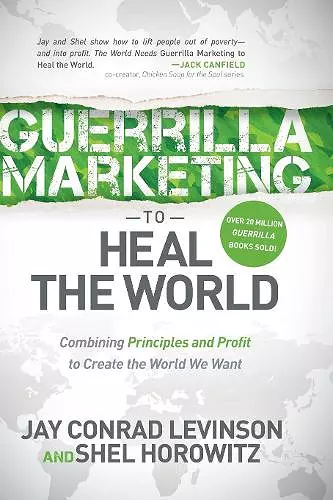 Guerrilla Marketing to Heal the World cover