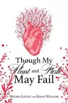 Though My Heart and Flesh May Fail cover