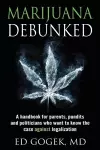 Marijuana Debunked cover