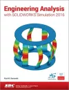 Engineering Analysis with SOLIDWORKS Simulation 2016 cover