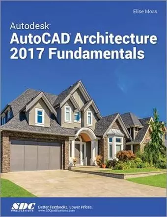 Autodesk AutoCAD Architecture 2017 Fundamentals cover
