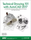 Technical Drawing 101 with AutoCAD 2017 (Including unique access code) cover