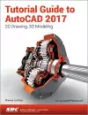 Tutorial Guide to AutoCAD 2017 cover