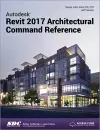 Autodesk Revit 2017 Architectural Command Reference (Including unique access code) cover