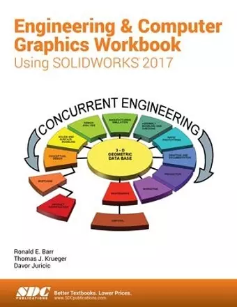Engineering & Computer Graphics Workbook Using SOLIDWORKS 2017 cover