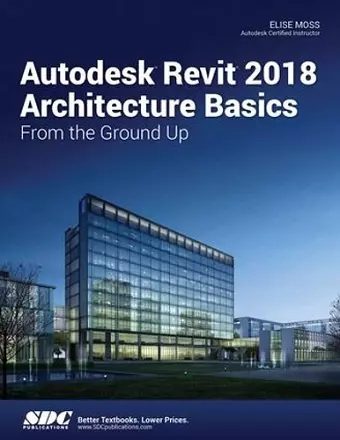 Autodesk Revit 2018 Architecture Basics cover