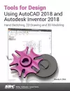 Tools for Design Using AutoCAD 2018 and Autodesk Inventor 2018 cover