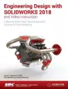 Engineering Design with SOLIDWORKS 2018 and Video Instruction cover