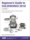 Beginner's Guide to SOLIDWORKS 2018 - Level I cover